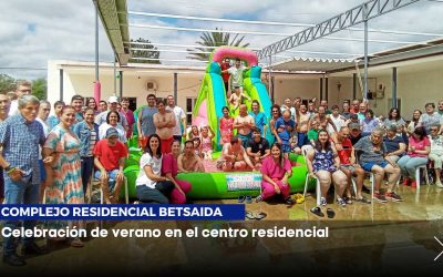 Celebración Doblemente Especial: El Centro Residencial Betsaida da la Bienvenida al Verano con Fiesta y Verbena