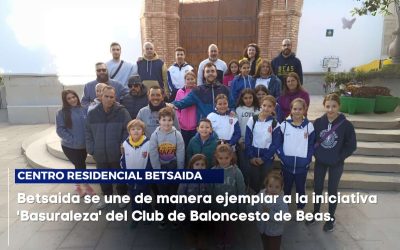 ¡Betsaida se une a la Iniciativa ‘Basuraleza’ del Club de Baloncesto de Beas para Transformar Nuestro Entorno!